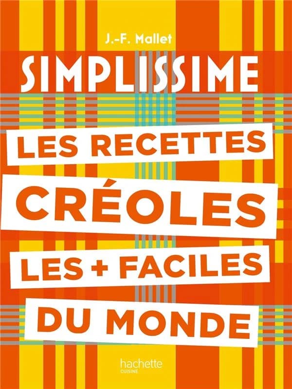 Les recettes créoles les + faciles du monde