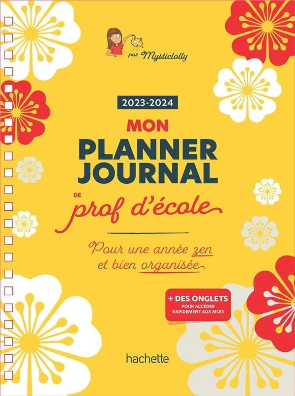 Mon planner journal de prof d'école : pour une année zen et bien organisée (édition 2023