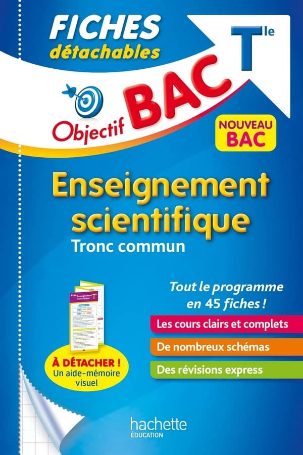 Objectif bac : enseignement scientifique, tronc commun ; terminale ; fiches détachables