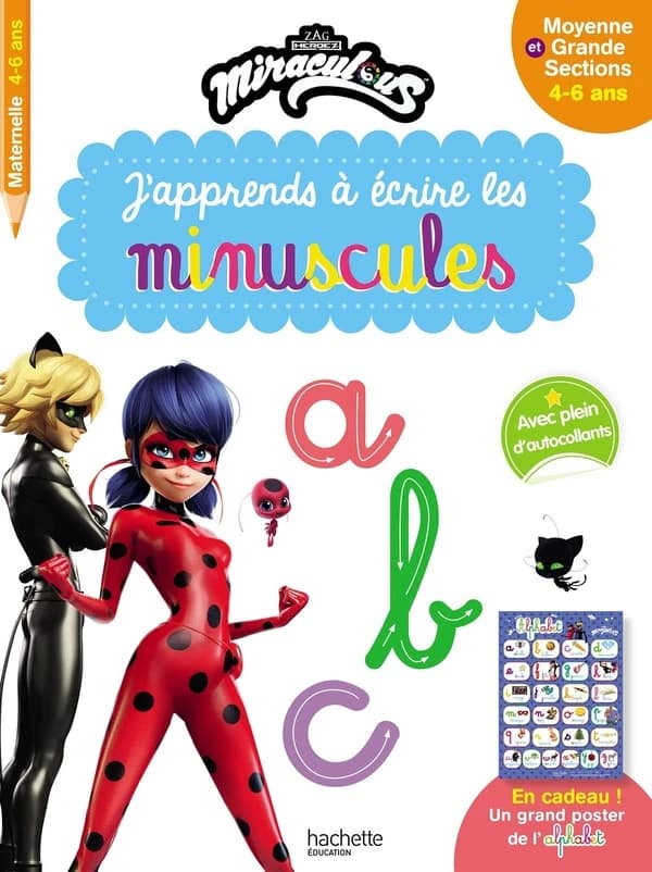 Miraculous : j'apprends à écrire les minuscules ; MS, GS