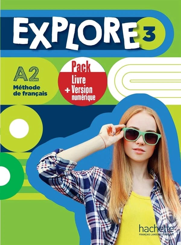 Explore 3 ; méthode de français ; A2