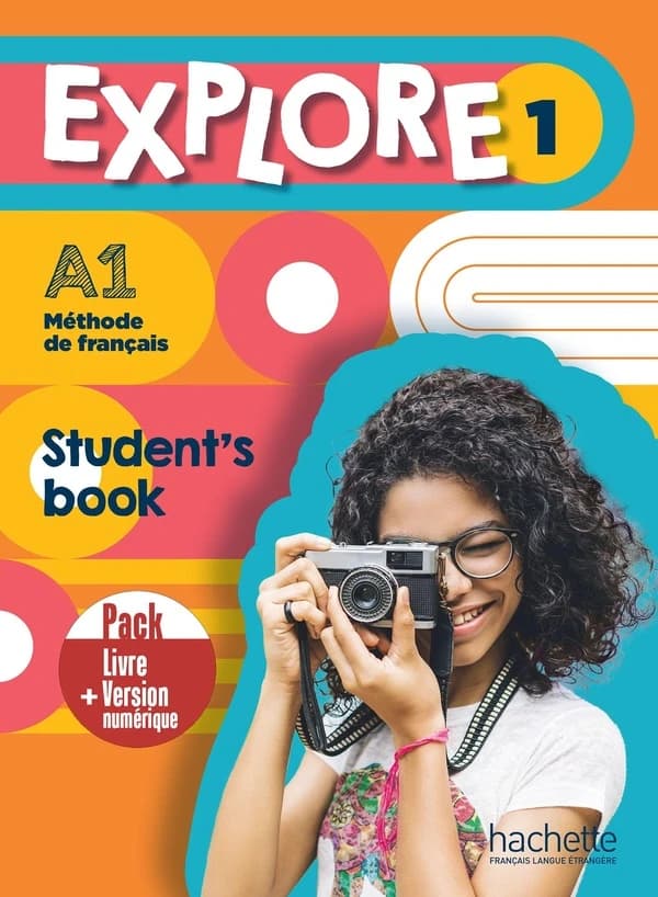 Explore 1 ; méthode de français ; A1 ; student's book