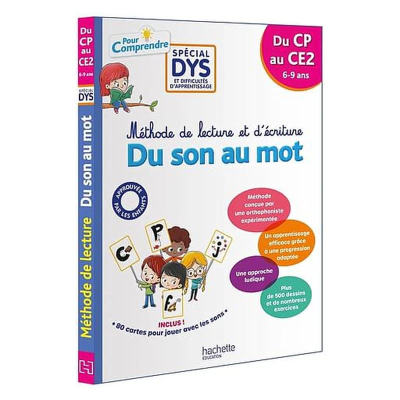 Pour comprendre tout le français : CP, CE1, CE2 ; méthode de lecture et d'écriture, du son au mot ; spécial dys