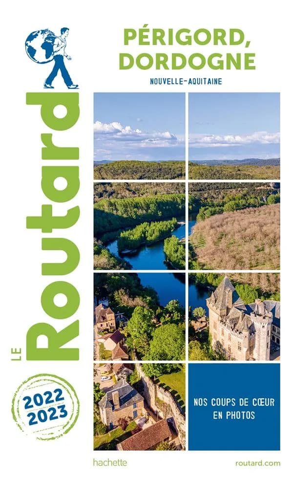 Périgord, Dordogne : Nouvelle-Aquitaine ([Éd.] 2022-2023)