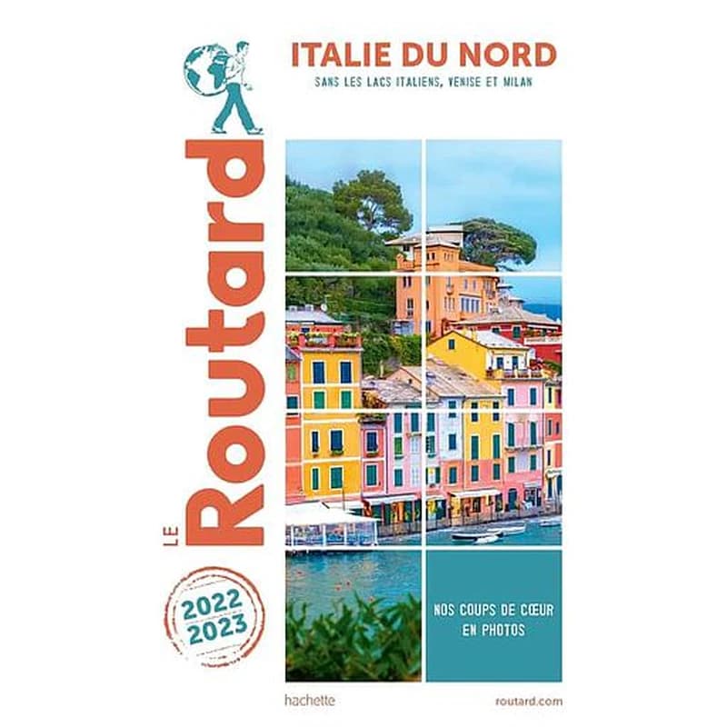 Italie du Nord : sans les lacs italiens, Venise et Milan ([Éd.] 2022-2023)