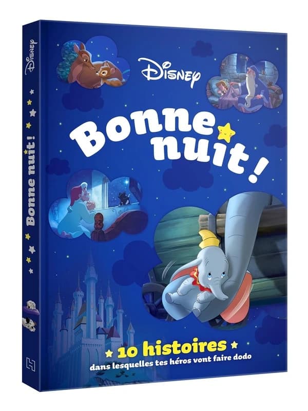 Bonne nuit ! : 10 histoires dans lesquelles tes héros vont faire dodo