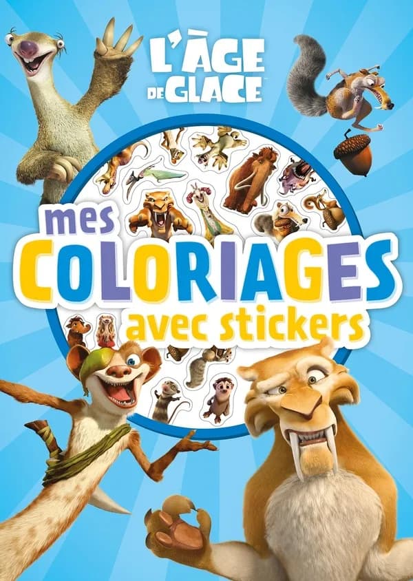 Mes coloriages avec stickers : L'âge de glace : [Album à colorier]