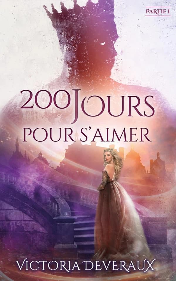 200 jours pour s'aimer. Partie 1
