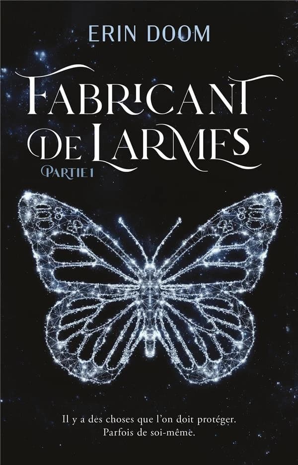 Fabricant de larmes. Partie 1