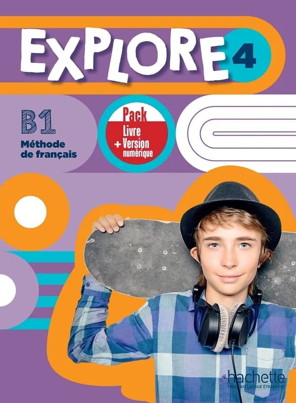 Explore 4 ; FLE ; B1