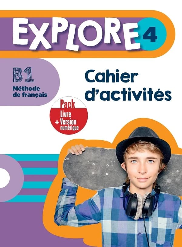 Explore 4 ; FLE ; cahier d'activités ; B1