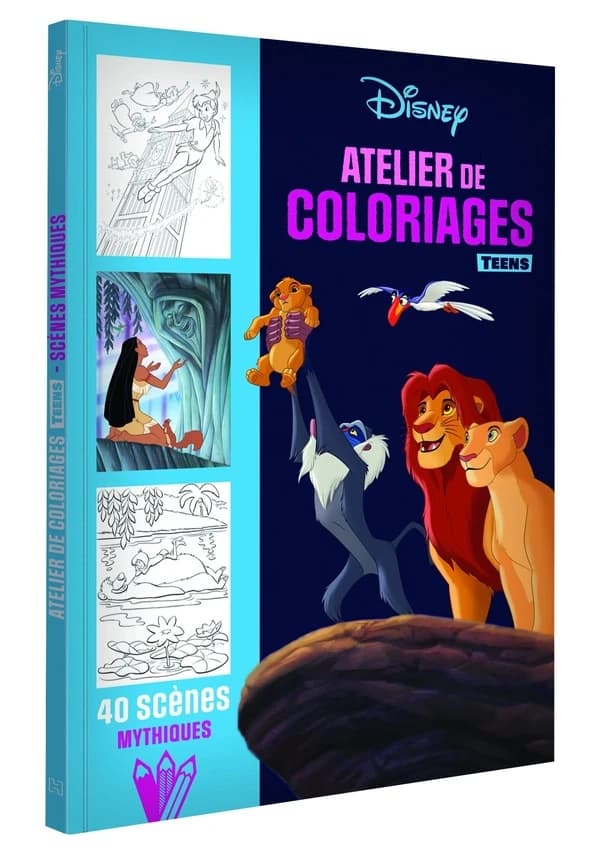 Atelier de coloriages teens : Disney : dès 8 ans : 40 scènes mythiques : [Album à colorier]