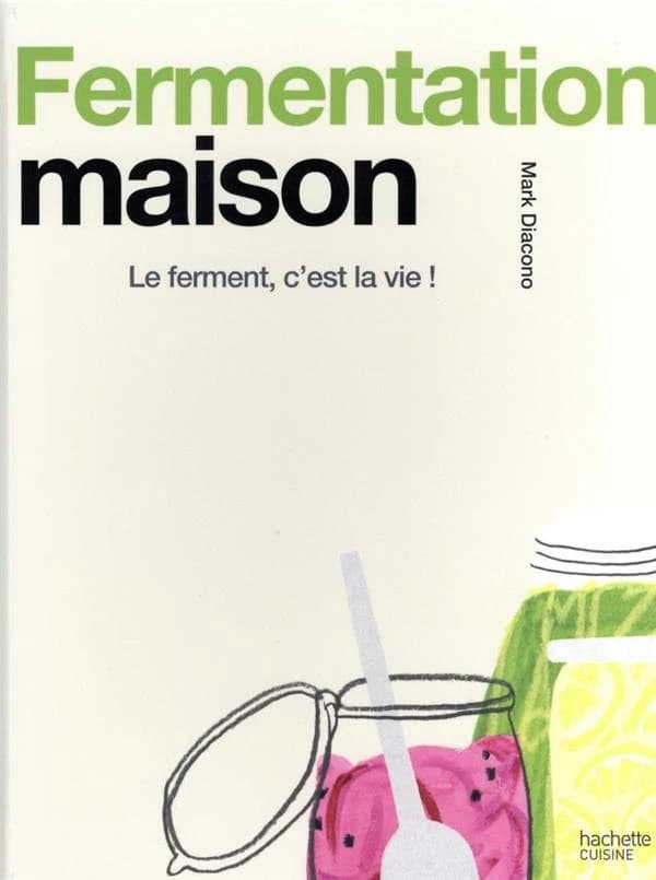 Fermentation maison : le ferment, c'est la vie !