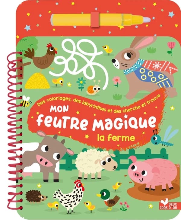 Mon feutre magique la ferme : avec feutre à réservoir d'eau : [Album à colorier]