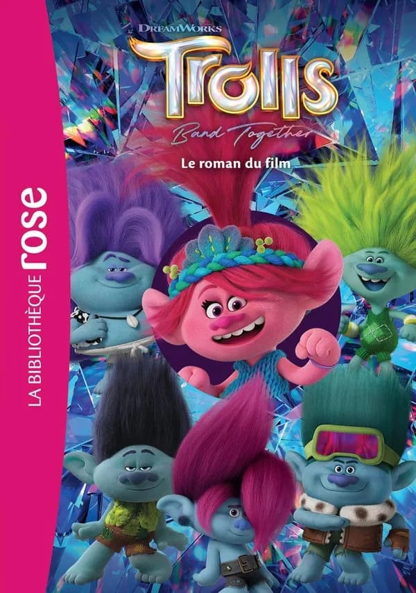 Trolls, band together : le roman du film