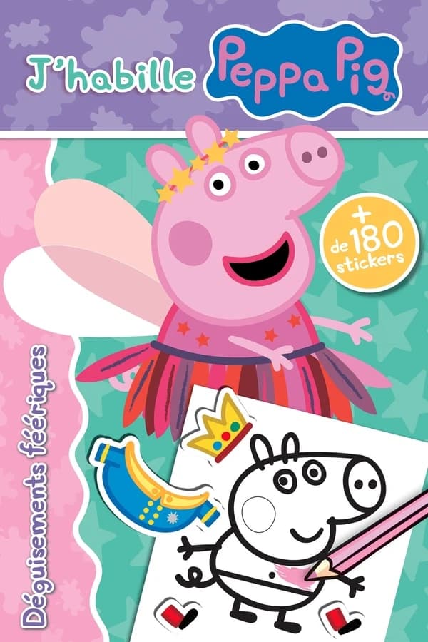 J'habille Peppa Pig : déguisements féériques : [Album à colorier]