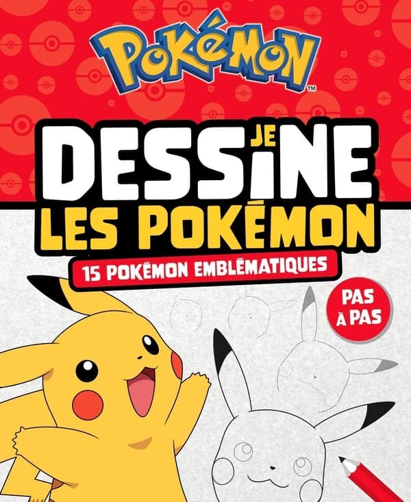 Je dessine les Pokémon : 15 Pokémon emblématiques : [Album à colorier]