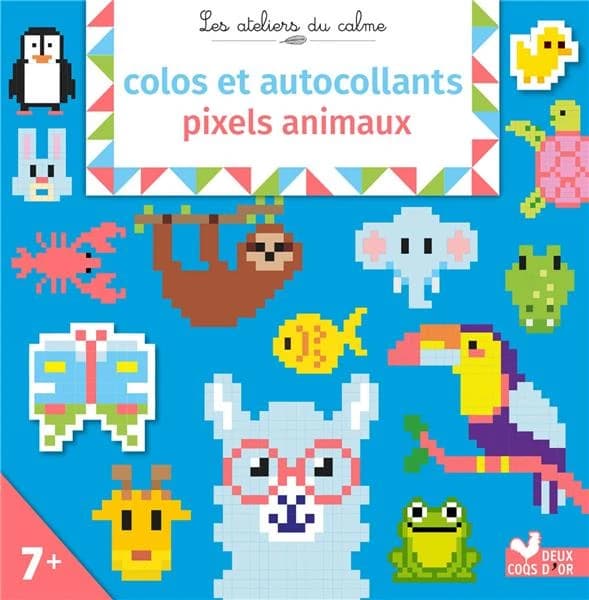 Les ateliers du calme : colos et autocollants : pixels animaux