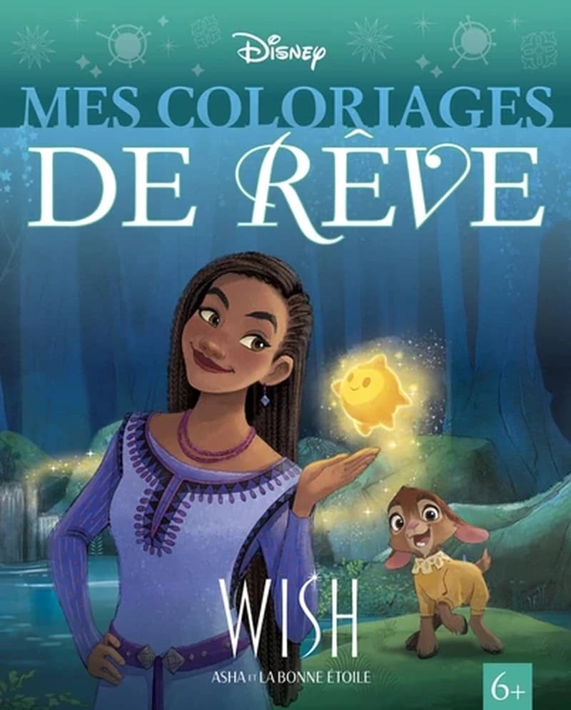 Mes coloriages de rêve : Wish, Asha et la bonne étoile - Disney : [Album à colorier]