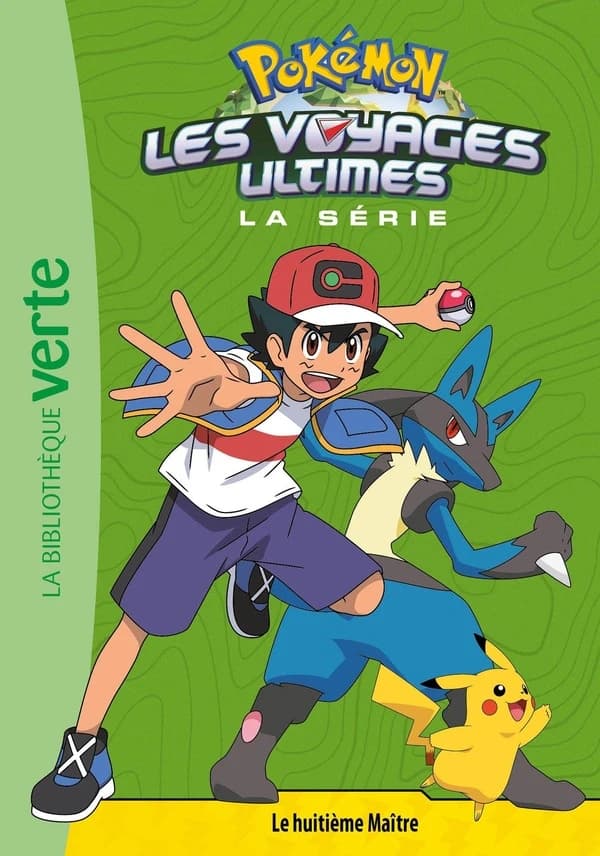 Pokémon les voyages ultimes, la série. Le huitième Maître