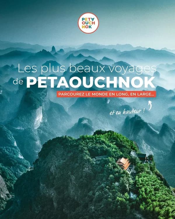 Les plus beaux voyages de Petaouchnok : parcourez le monde en long, en large, et en hauteur !