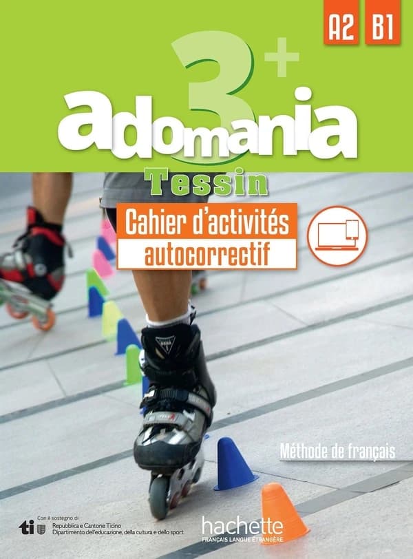 Adomania 3+ Tessin : cahier d'activités