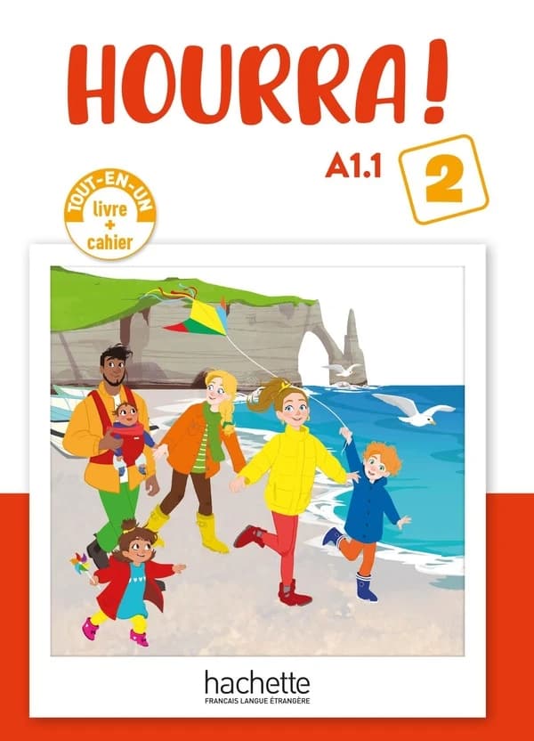 Hourra !. 2, Tout en un, livre + cahier. A1.1