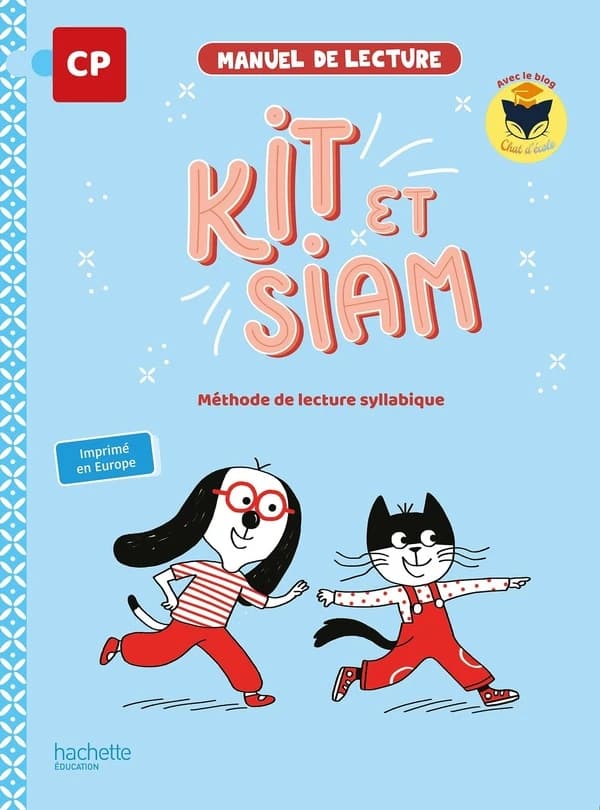 Kit et Siam : français ; CP ; manuel de lecture élève