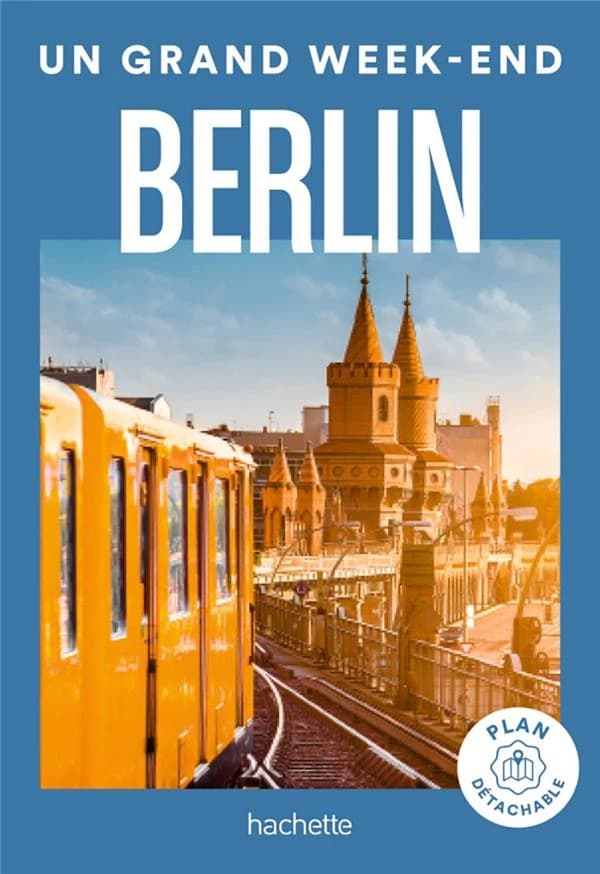 Berlin ([Éd. revue et enrichie]) [Véronique Souben et Alexandre Mazurek]