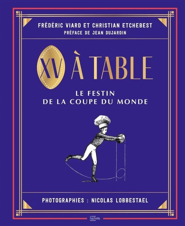 XV à table : le festin de la coupe du monde