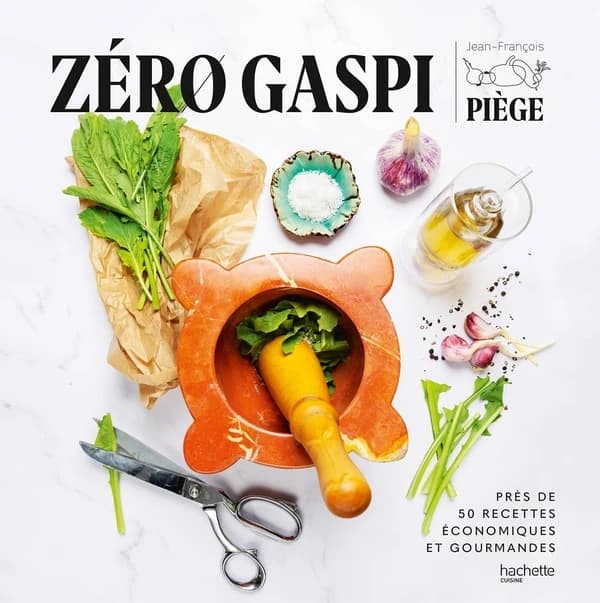 Zérø gaspi : près de 50 recettes économiques et gourmandes