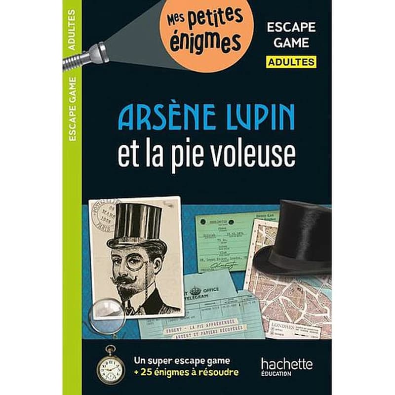 Arsène Lupin et la pie voleuse : escape game