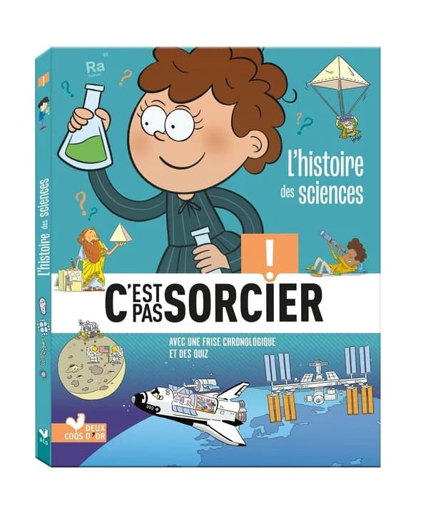 L'histoire des sciences : c'est pas sorcier !