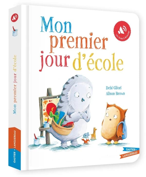 Mon premier jour d'école : un livre à écouter