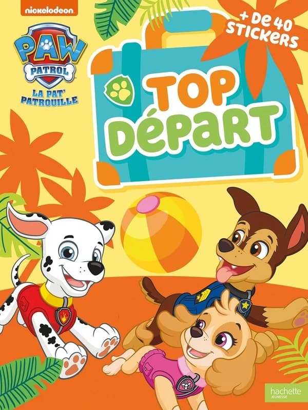 La Pat'Patrouille : top départ : mes jeux pour les vacances
