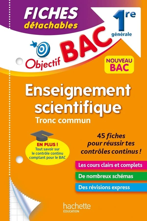 Objectif bac : enseignement scientifique, tronc commun ; 1re générale ; fiches détachables