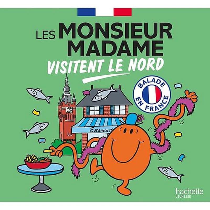 Les monsieur madame visitent le Nord
