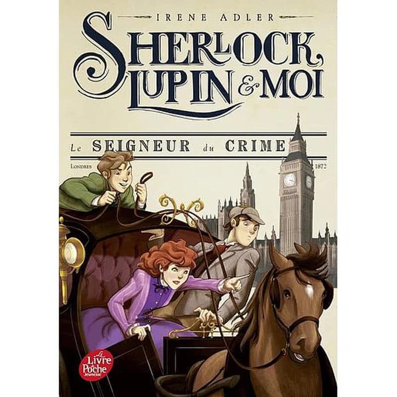 Sherlock, Lupin et moi. Tome 10, Le seigneur du crime