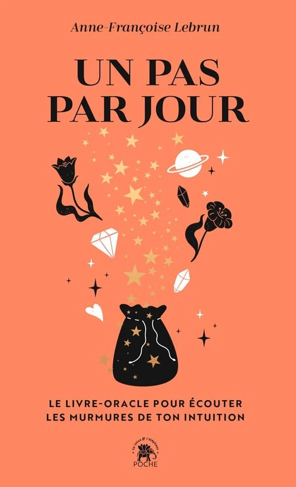Un pas par jour : le livre-oracle pour écouter les murmures de ton intuition
