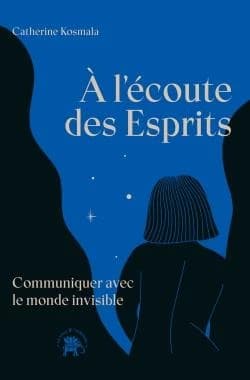 À l'écoute des esprits : communiquer avec le monde invisible