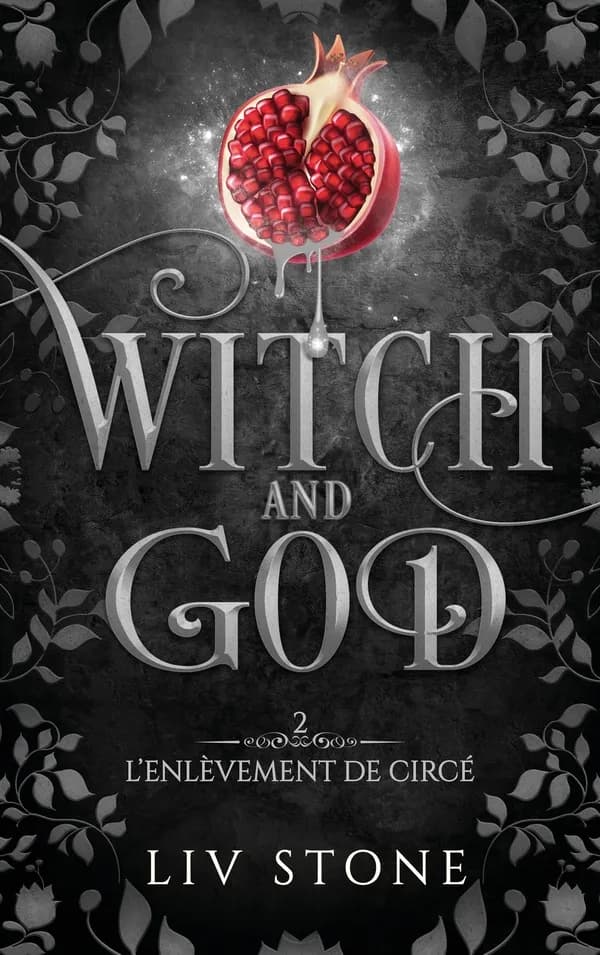 L'enlèvement de Circé : witch and God - tome 2