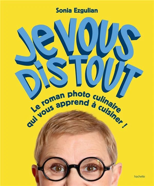 Je vous dis tout