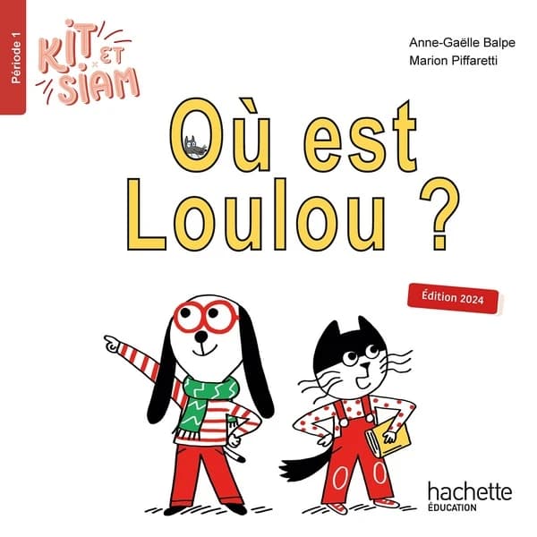 Où est Loulou ? (Éd. 2024) Anne-Gaëlle Balpe ; [illustrations], Marion Piffaretti
