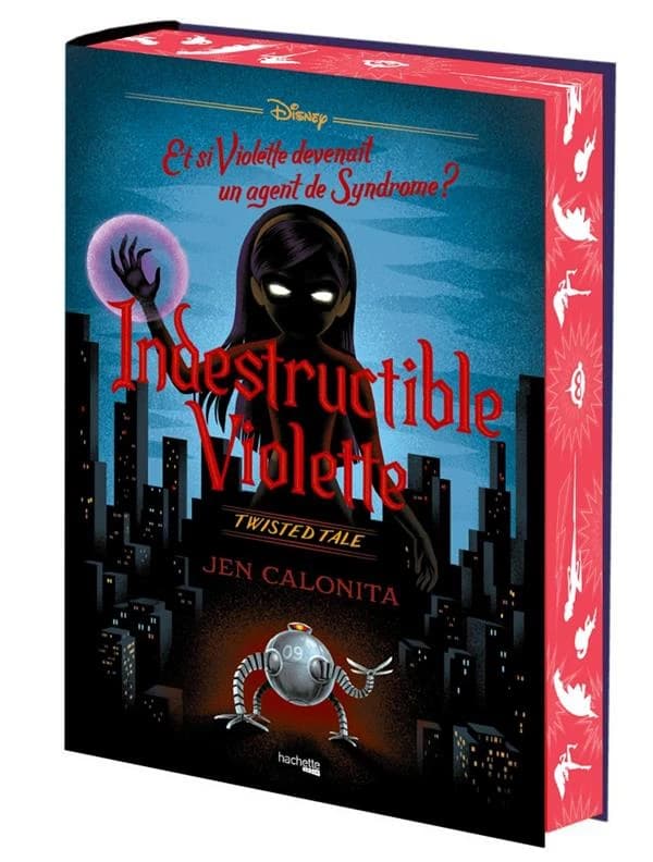 Indestructible Violette : et si Violette devenait un agent de Syndrome ? (Éd. collector) Jen Calonita ; traduit de l'anglais par Laurent Laget
