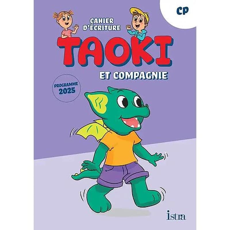 Taoki et compagnie CP : Cahier d'écriture