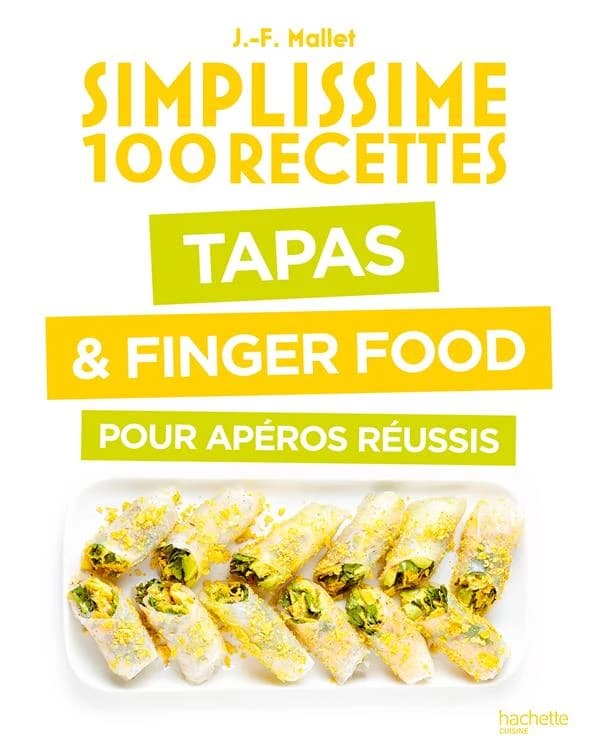 Tapas & finger food pour apéros réussis