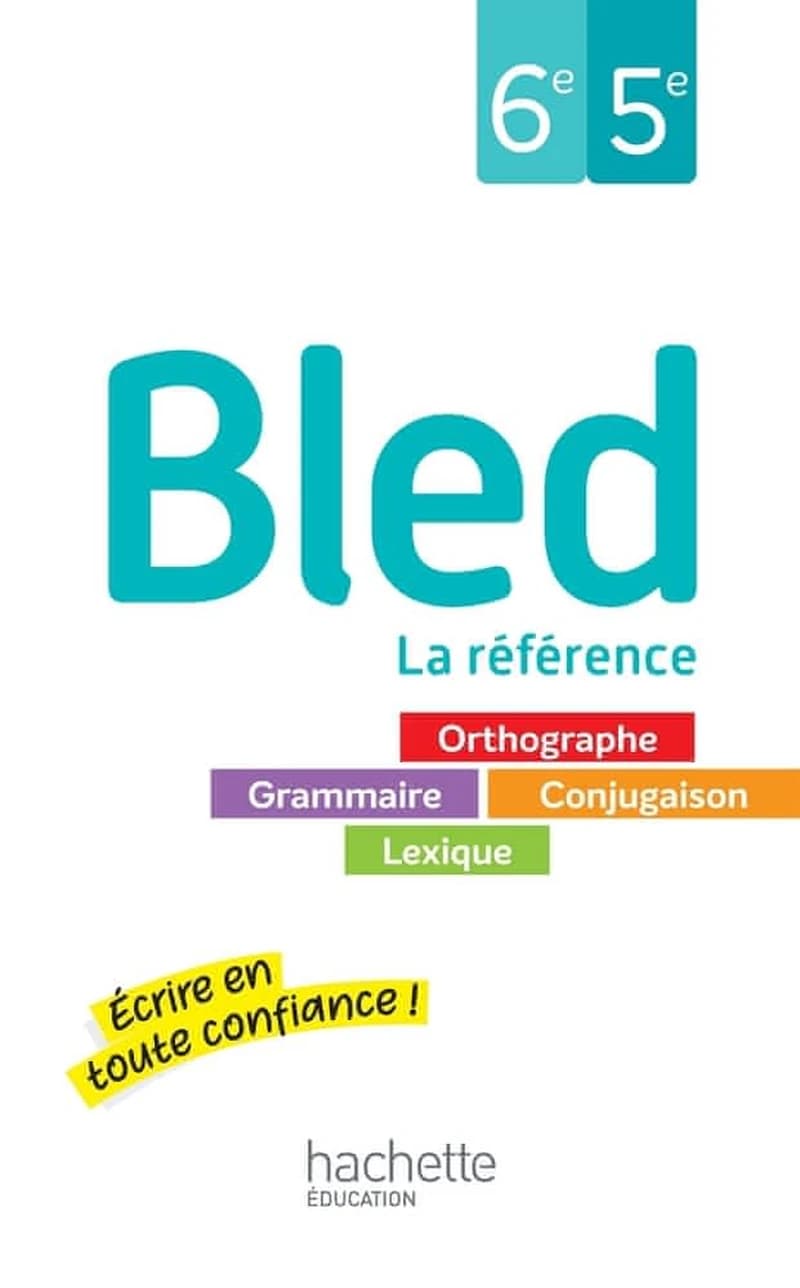 Bled : 6e, 5e : la référence (Nouvelle éd. 2024) Édouard Bled,... Odette Bled,...