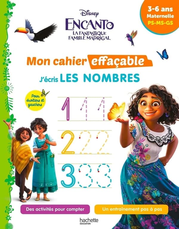 Encanto la fantastique famille Madrigal ; Mon cahier effaçable ; PS, MS, GS ; J'écris les nombres