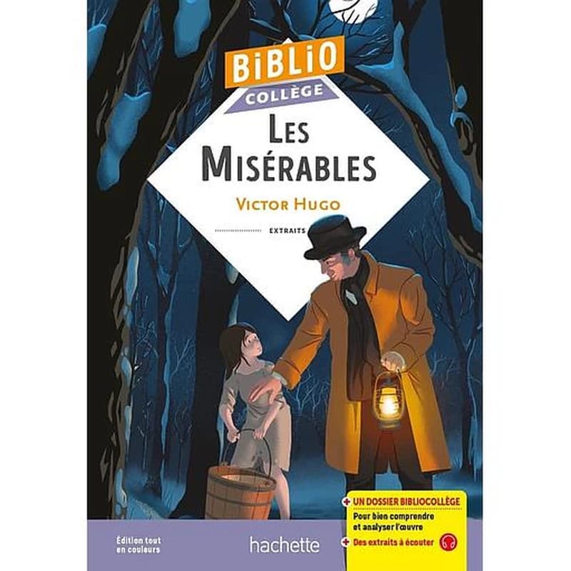 Les misérables : extraits (Éd. tout en couleurs) Victor Hugo ; annotations du texte, questionnaires et dossiers, Cécile Meneu,... et Séverine de Raphélis-Soissan,...