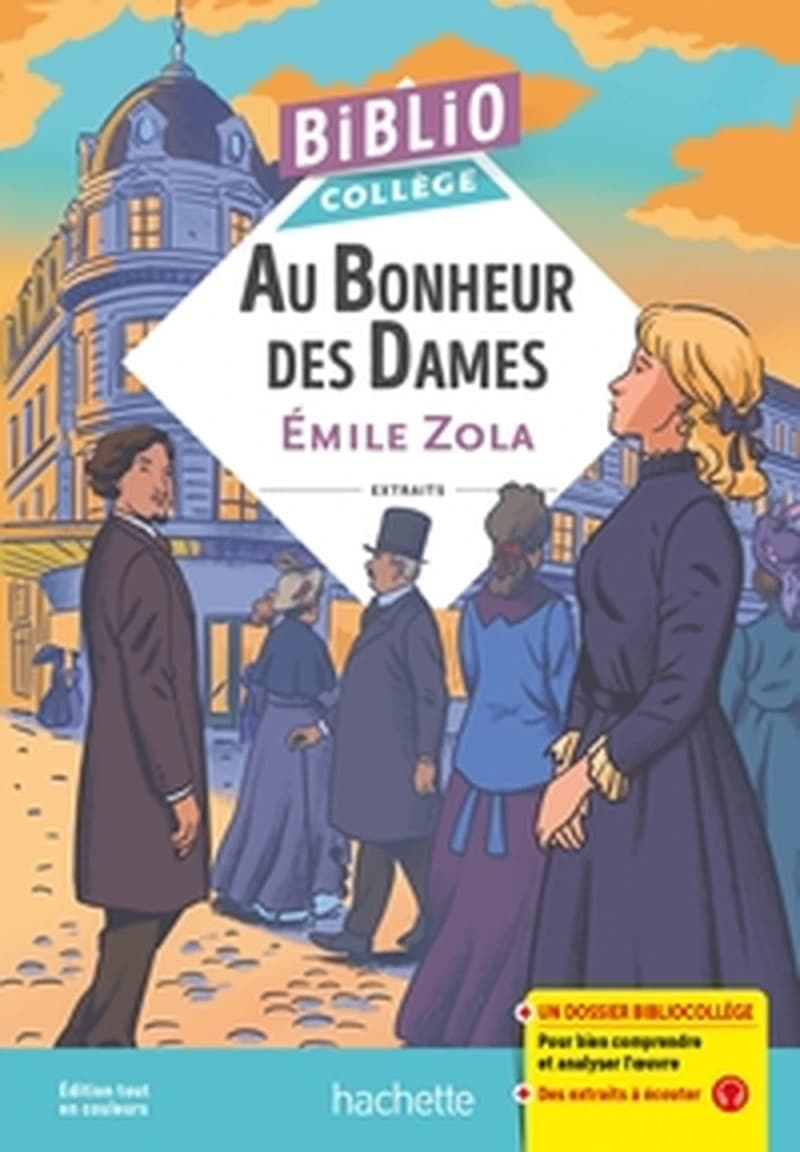 Au bonheur des dames : extraits (Éd. tout en couleurs) Émile Zola ; notes, questionnaires et dossiers, Isabelle de Lisle,...